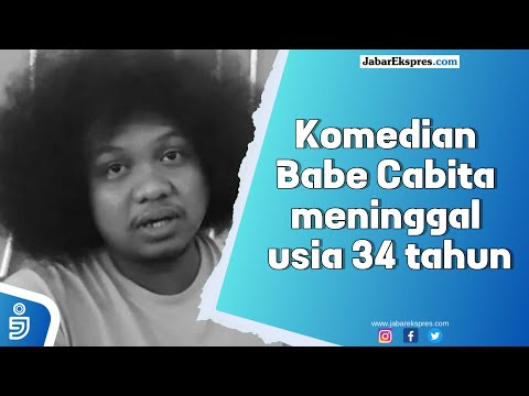 Komedian Babe Cabita meninggal usia 34 tahun