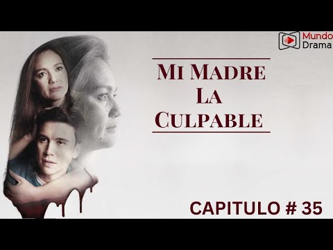 Mi Madre La Culpable - Capitulo 35 | Anna EMPIEZA a sospechar