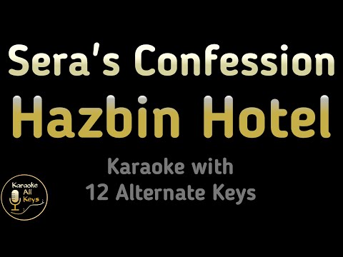 Hazbin Hotel – Sera’s Confession Karaoke Instrumental Lower Higher Male & Original Key