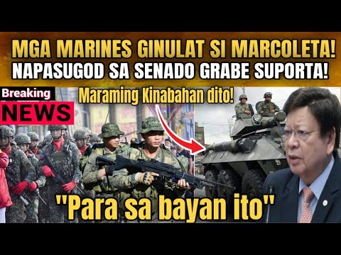 MGA MARINES HINDI TAKOT PATAY NA KUNG PATAY NAPASUGOD SA SENADO! SUPORTA KAY MARCOLETA HALA KA!