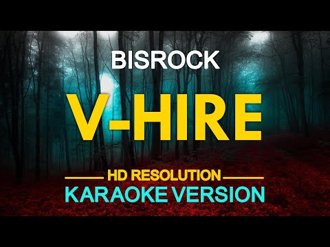 V HIRE – Bisrock (KARAOKE Version)