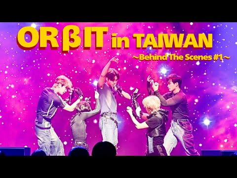 [ORβITV] ORβIT in TAIWAN – Behind the Scenes #1