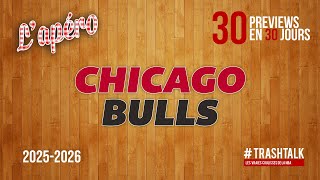 NBA Preview 2025-26 : les Chicago Bulls || #30PreviewsEn30Jours