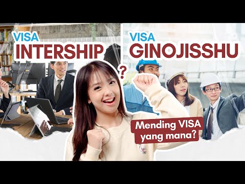 Ginojisshu atau Internship? Mungkin kalian belum tau visa ini!
