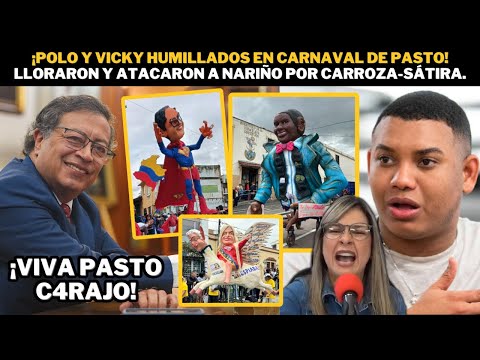 ¡Polo y Vicky expuestos en Carnaval de Pasto! Atacaron a Nariño por Carrozas-Sátira.