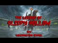Exploring the Eerie World of Sleepy Hollow