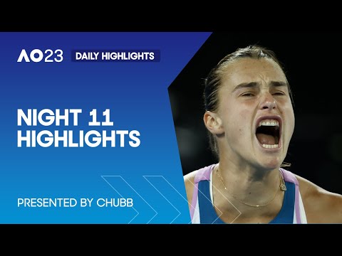 Night 11 Highlights | Presented by Chubb | Australian Open 2023