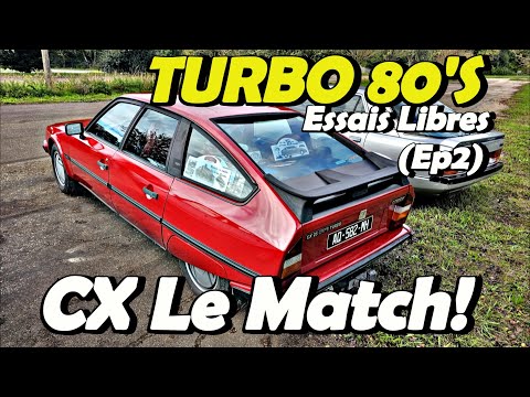 AU TOUR DE LA CITROEN CX GTI Turbo de RENTRER DANS LE MATCH ! après la PEUGEOT 505 Turbo (ep2)