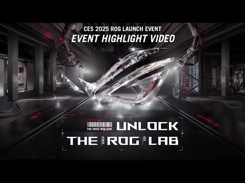 ROG 2025 CES Launch Event Highlight Video - Unlock The ROG Lab | ROG