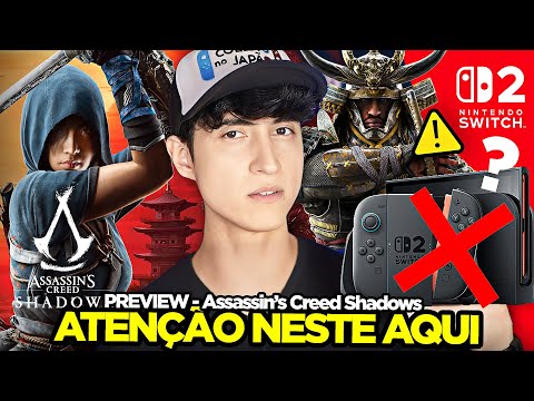 JOGAMOS ASSASSIN'S CREED SHADOWS! E já quero no Switch 2 | Minha Prévia