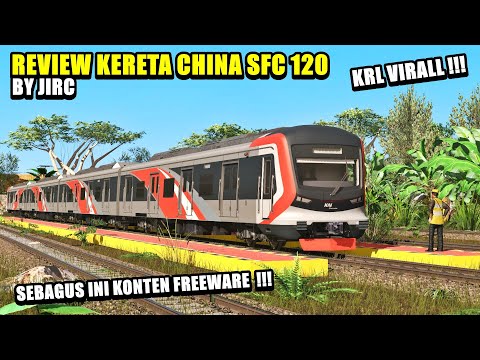 REVIEW KRL CHINA SFC 120 2025 BY JIRC KRL VIRAL !!!