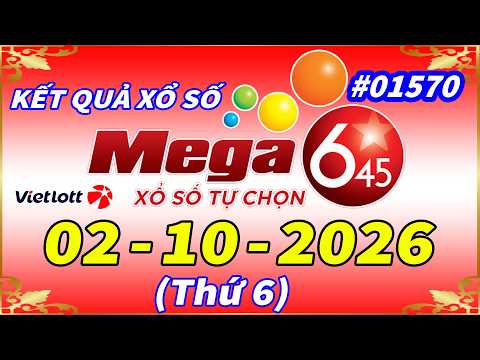 Kết Quả Xổ Số Vietlott MEGA 6/<strong>45</strong> Ngày 2/10/2026 – Vietlott 6/<strong>45</strong> - Kỳ vé #01570 – VIETLOTT