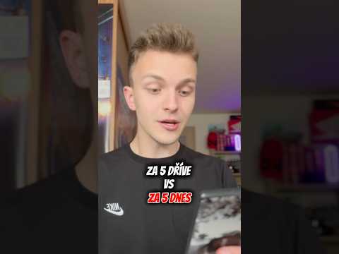 Dřív vs Dnes