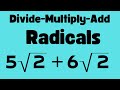 Simplifying Radicals and Operations