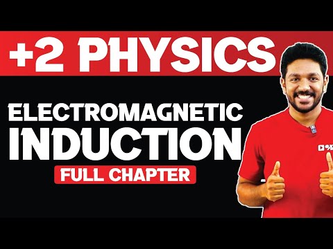 Plus Two Physics | Electro Magnetics Induction | Full Chapter | Exam Winner Plus Two