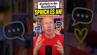 Klarheit in Beziehungen: Ehrliche Gespräche führen lernen