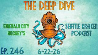 McMann Resigned, Samoskevich Acquired And What Will The Kraken Do Next? - The Deep Dive Ep 246
