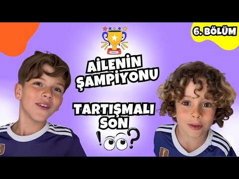 KİM KAZANDI, SİZE BIRAKIYORUM ARKADAŞLAR! AİLENİN ŞAMPİYONU #6
