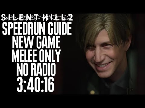 Silent Hill 2 Remake Speedrun Tutorial - No Radio - Melee Only - New Game - 3:40:13