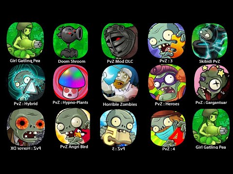 Plants vs Zombies : Zombotany 2, : China,PvZ : Gargantuar,PvZ : Hybrid,PvZ : Girl Pea.PvZ  3 5