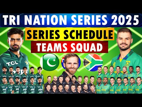 Tri Series 2025 Schedule and all Teams Squads | Tri Nation Series 2025 Schedule and all teams squad