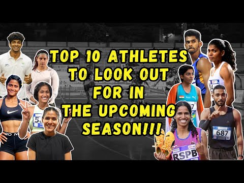 Top 10 Athletes To Look Out For in The Upcoming Season!!!