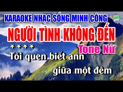 Karaoke Nhạc Sống Tone Nữ Dễ Hát | Chọn Lọc Nhạc Trữ Tình BOLERO – NGƯỜI TÌNH KHÔNG ĐẾN