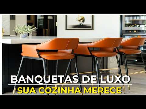 BANQUETA PARA COZINHA - COMO USAR NA SUA COZINHA AMERICANA