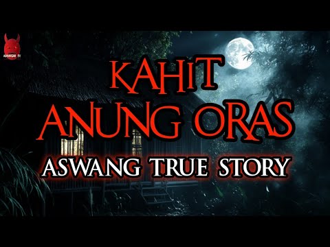 Kahit Anung Oras | Aswang True Stories