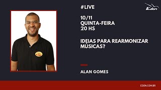 Ideias para Rearmonizar Músicas - Maestro Alan Gomes