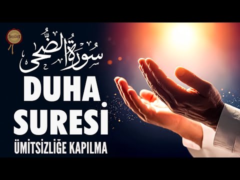 Duha Suresi | Ümitsizliğe Kapılma! Rabbin Seni Terk Etmedi, Sana Darılmadı | 41 Kere