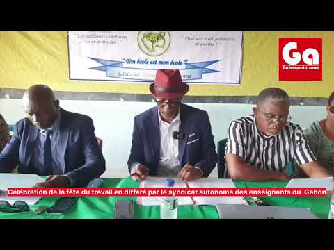 Fête du travail: Occasion pour le syndicat autonome des enseignants du Gabon de faire point