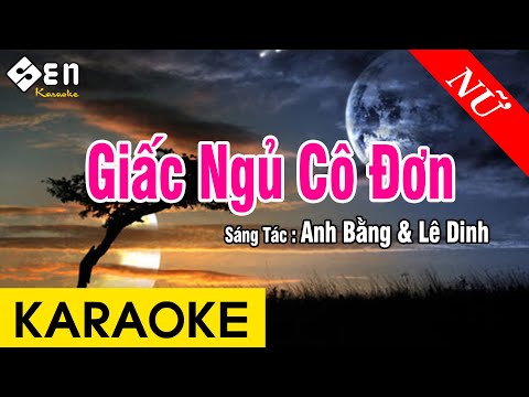 Karaoke Giấc Ngủ Cô Đơn Tone Nữ Nhạc Sống – Beat Chuẩn