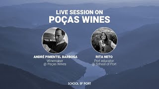 School of Port's live session on 'Poças Wines' with André P. Barbosa & Rita Neto