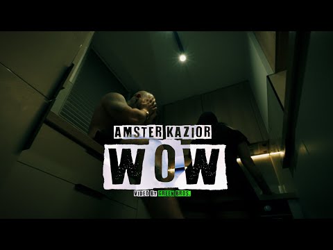 AMSTER FT. KAZIOR - WOW