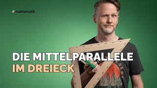 Die Mittelparallele im Dreieck
