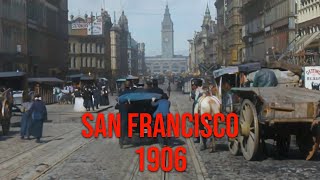 San Francisco in 1906 - Restored Footage