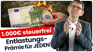 Steuerfreie 1.000€ Entlastungsprämie: Wer sie wirklich bekommt und warum viele leer ausgehen!