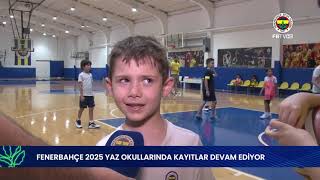 Fenerbahçe 2025 Yaz Okulları Basketbol | Yarının Yıldızları