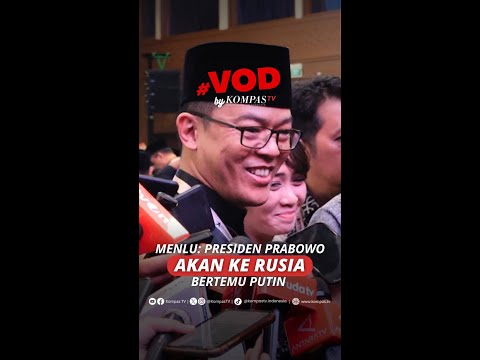 MENLU: PRESIDEN PRABOWO AKAN KE RUSIA BERTEMU PUTIN #short