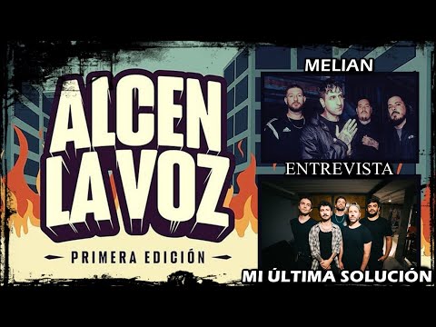 Entrevista#116: MELIAN y MI ÚLTIMA SOLUCIÓN | FESTIVAL "ALCEN LA VOZ"