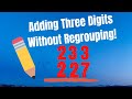 Adding Three Digit Numbers Without Regrouping