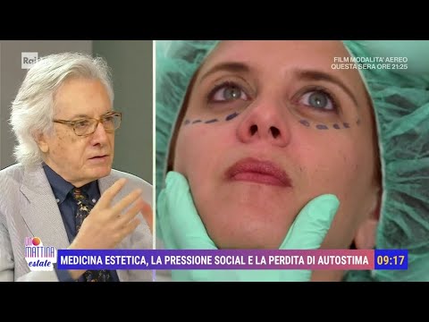 Medicina estetica: la pressione social - Unomattina estate 09/08/2024