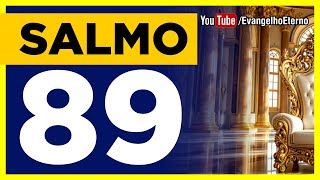 SALMO 89 (Bíblia Sagrada) o Pacto de DEUS com o Rei de Davi