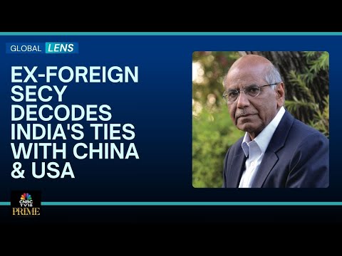 Global Lens |  Natl Security A Driver Of Economic Ties Between India & China: Ex-Foreign Secy