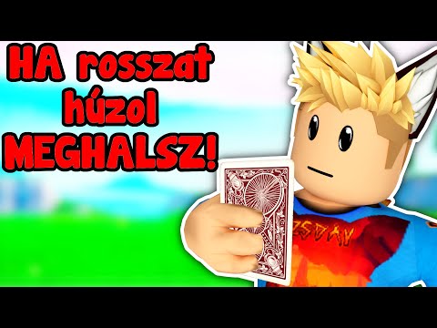 Ha rosszat húzol MEGHALSZ! 💀