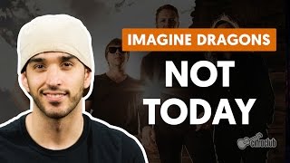 Not Today (Tradução em Português) – Imagine Dragons