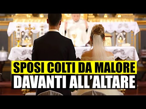 SHOCK AL MATRIMONIO: ENTRAMBI GLI SPOSI COLTI DA MALORE DAVANTI ALL'ALTARE - LAVELLO DI CALZIOCORTE