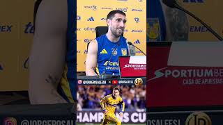 Fernando Gorriarán afirma que nunca deben dar por muerto a Tigres. #tigresuanl