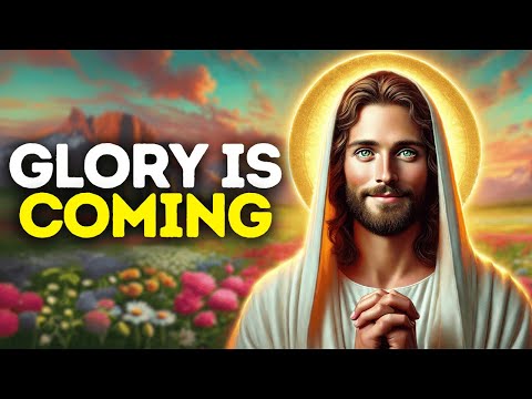 I’m Turning Your Wounds Into Glory | God Says | God Message Today | Gods Message Now | God Message